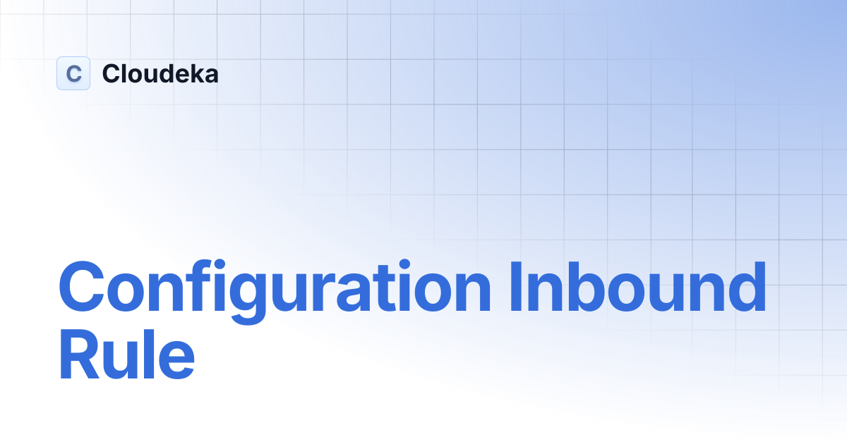 Configuration Inbound Rule | Cloudeka