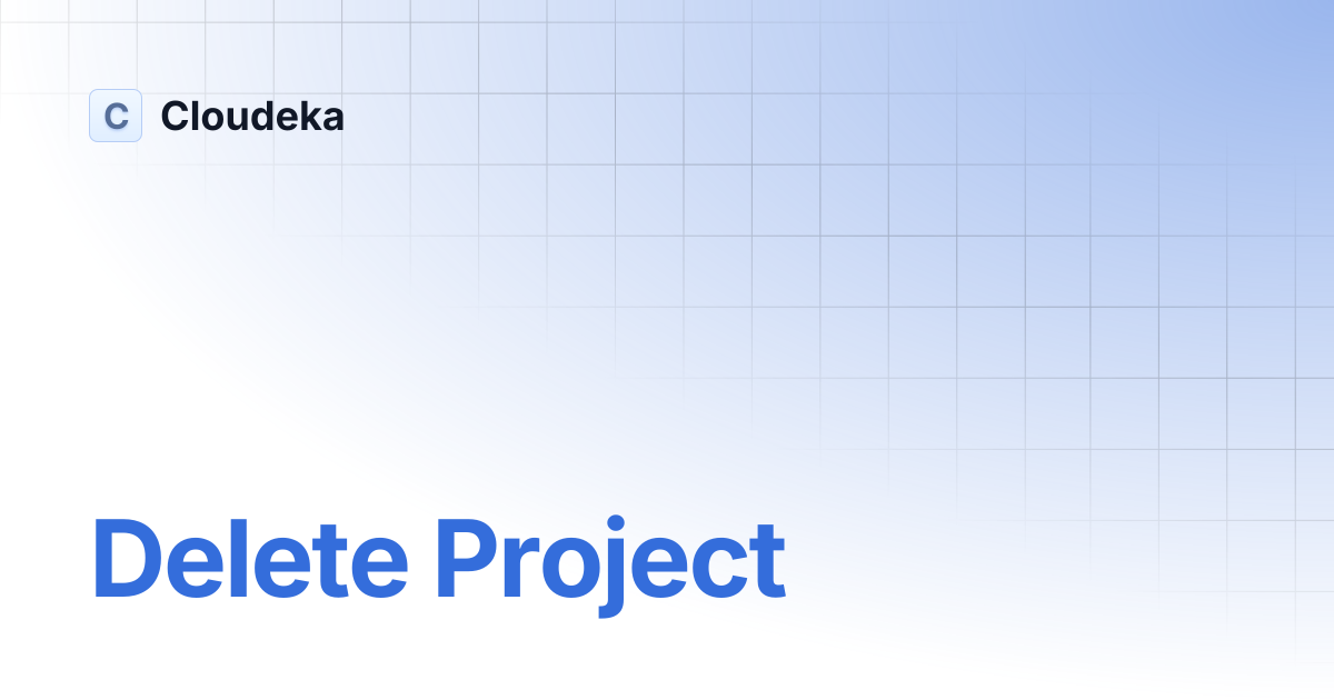 Delete Project | Cloudeka