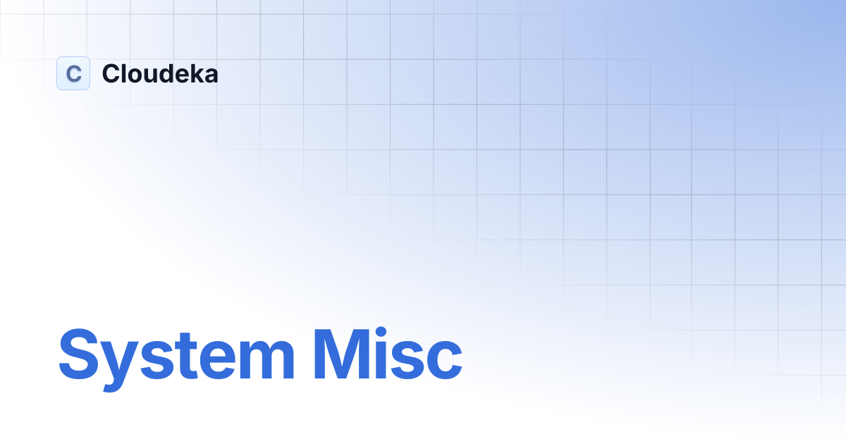 System Misc | Cloudeka