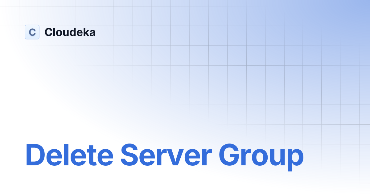 Delete Server Group | Cloudeka