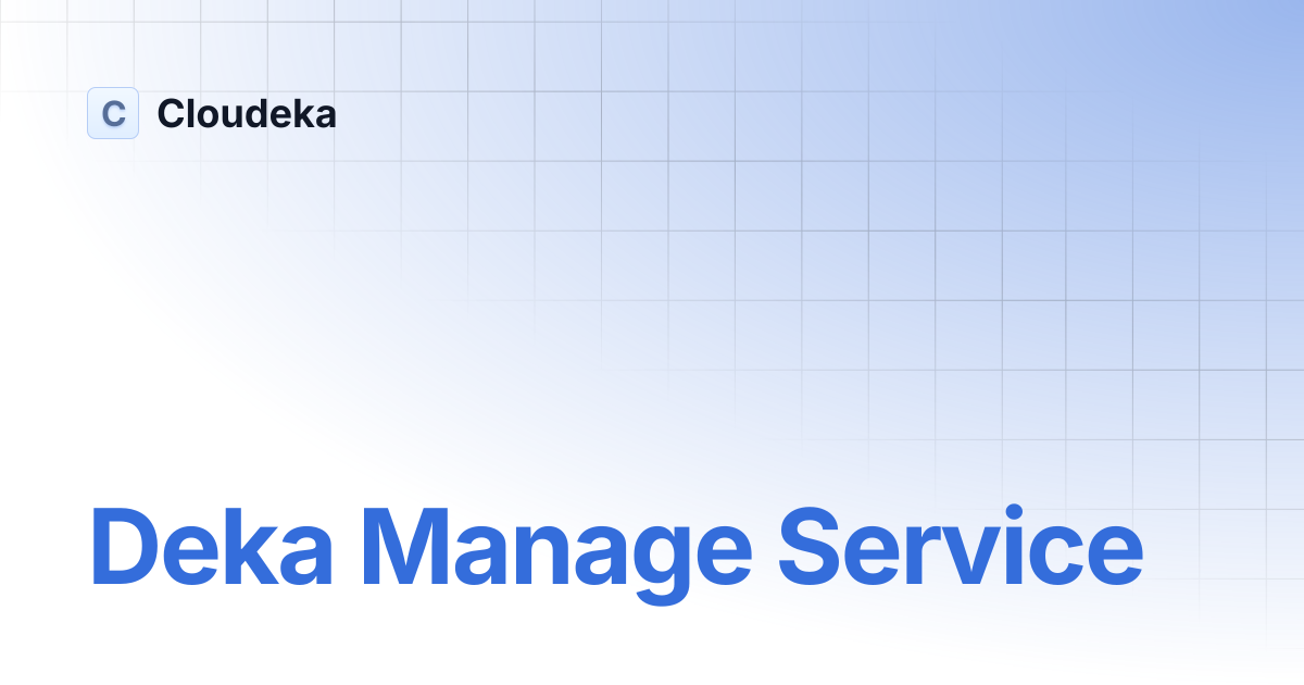 Deka Manage Service | Cloudeka