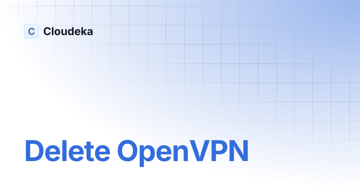 Delete OpenVPN | Cloudeka