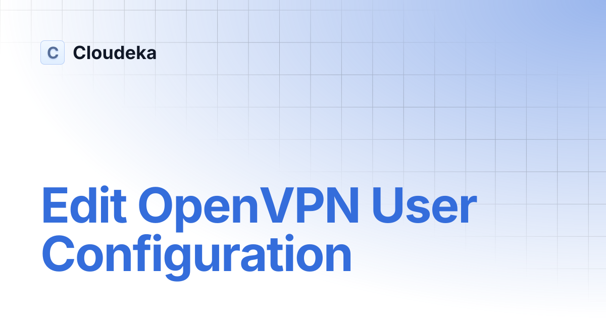 Edit OpenVPN User Configuration | Cloudeka